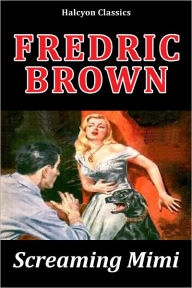 Title: The Screaming Mimi by Fredric Brown, Author: Fredric Brown