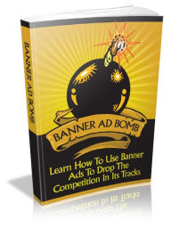 Title: Banner Ad Bomb, Author: Alan Smith