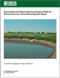 Title: Fractionation and Characterization of Organic Matter in Wastewater from a Swine Waste-Retention Basin, Author: Jerry A. Leenheer