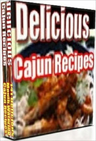 Title: Your Kitchen Guide eBook - 141 Delicious Cajun Recipes - Hot And Spicy Delicious Cajun Recipes For You..., Author: Self Improvement