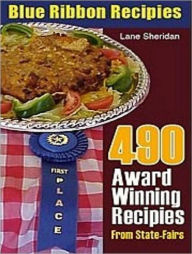 Title: Blue Ribbon Recipes - Don't waste your time on recipes you aren't sure about. Get Blue Ribbon Recipes, 490 Award Winning Recipes today ..., Author: Self Improvement