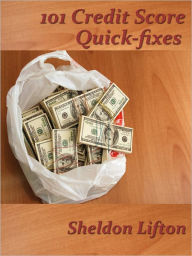 Title: 101 Credit Score Quick Fixes, Author: Sheldon Lifton