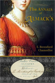 Title: The Annals of Almack's, Author: E. Beresford Chancellor