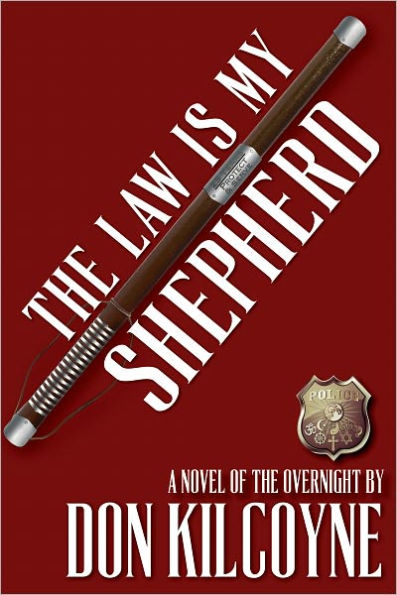 The Law is My Shepherd