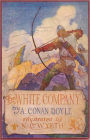 The White Company: An Adventure, War Classic By Arthur Conan Doyle! AAA+++