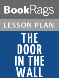 Title: The Door in the Wall Lesson Plans, Author: BookRags