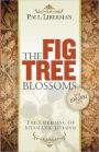 The Fig Tree Blossoms: The Emerging of Messianic Judaism