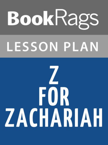 Z for Zachariah Lesson Plans