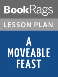Title: A Moveable Feast Lesson Plans, Author: BookRags