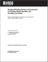 Title: Sharing of Ribotype Patterns of Escherichia Coli Isolates During Baseflow and Stormflow Conditions, Author: Peter G. Hartel