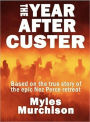 The Year After Custer