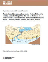 Title: Application of Geographic Information System Methods to Identify Areas Yielding Water that will be Replaced by Water from the Colorado River in the Vidal and Chemehuevi Areas, California, and the Mohave Mesa Area, Arizona, Author: Lawrence E. Spangler