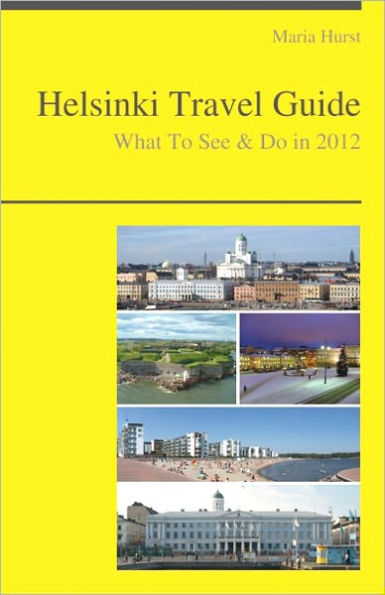 Helsinki, Finland Travel Guide - What To See & Do