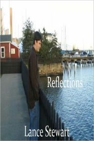 Title: Reflections, Author: Lance Stewart