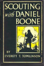 SCOUTING WITH DANIEL BOONE (Illustrated)