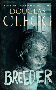 Title: Breeder, Author: Douglas Clegg
