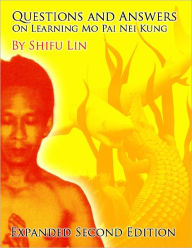 Title: Questions and Answers on Learning Mo Pai Nei Kung (Second Expanded Edition), Author: Shifu Lin