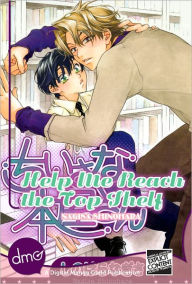 Title: Help Me Reach The Top Shelf (Yaoi Manga), Author: Nagisa Shinohara