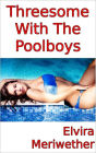 Threesome With The Poolboys