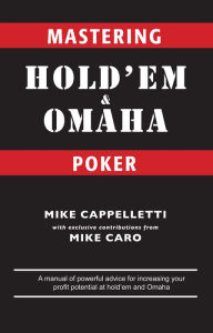 Title: Mastering Hold'em and Omaha Poker, Author: Mike Caro