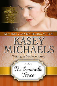 Title: The Somerville Farce, Author: Kasey Michaels
