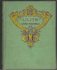 Title: Lilith, Author: George MacDonald