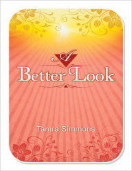 Title: A Better Look, Author: Tamra Simmons