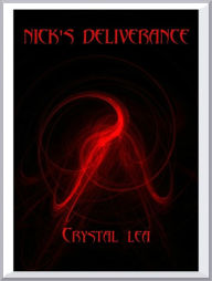 Title: Nick's Deliverance, Author: Crystal Lea