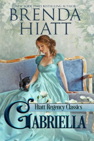 Title: Gabriella (Hiatt Regency Classics Series #1), Author: Brenda Hiatt