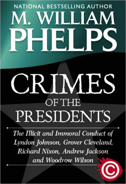 CRIMES OF THE PRESIDENTS