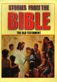 Title: Stories From The BIBLE : The old Testament, Author: D.C. Pushkar