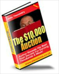 Title: The $10,000 Dollar Auction, Author: Mike Morley