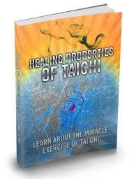 Title: Healing Properties Of Tai Chi: Learn About The Miracle Exercise Of Tai Chi, Author: Sallie Stone