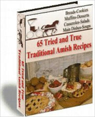 Title: 65 Amish Recipes, Author: Mike Morley