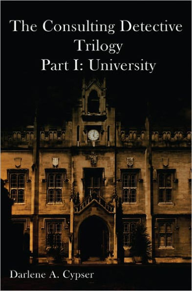 The Consulting Detective Trilogy Part I: University