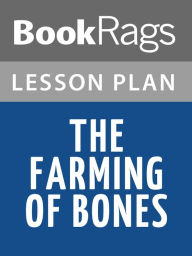 Title: The Farming of Bones Lesson Plans, Author: BookRags