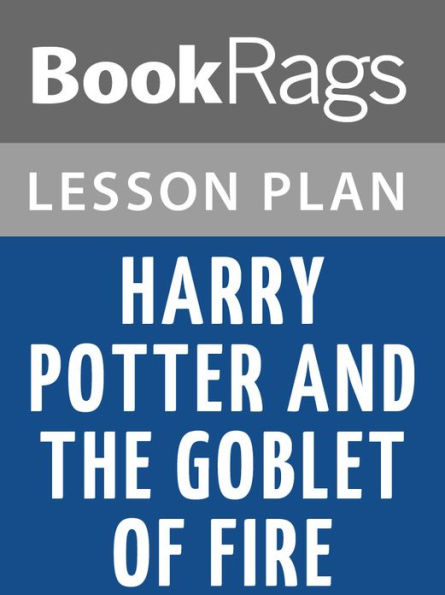 Harry Potter and the Goblet of Fire Lesson Plans