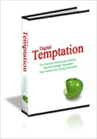 Title: Digital Temptation - 6 Powerful Conversion Techniques, Author: Joseph Ratliff