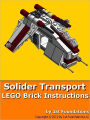 Soldier Transport - LEGO Brick Instructions by 1st Foundations