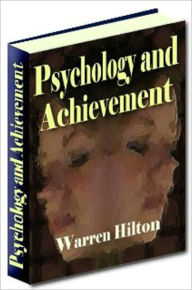 Title: Psychology And Acheivement, Author: Warren Hilton