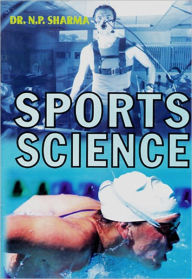 Title: Sports Science, Author: Dr. N.P. Sharma