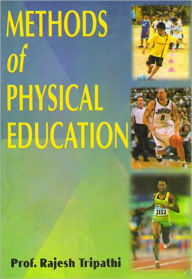 Title: Methods of Physical Education, Author: Prof. Rajesh Tripathi