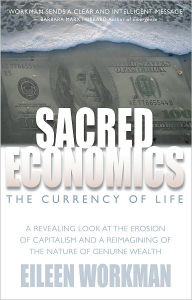 Title: Sacred Economics, Author: Eileen Workman
