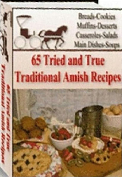 Food Recipes eBook - collection of 65 Amish Recipes - a traditional Amish recipe and you didn't even know it....