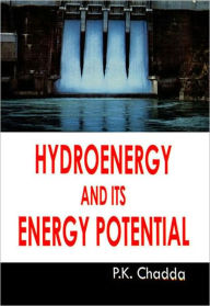 Title: Hydro Energy and its Energy Potential, Author: P. K. Chadda