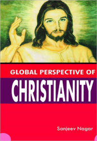 Title: Global Perspretive of Christainty, Author: Sanjeev Nagar