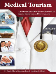 Title: Medical Tourism, Author: Renée-Marie Stephano