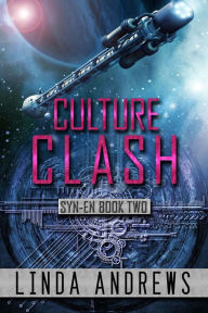 Title: Syn-En: Culture Clash (SciFi Adventure, Book 2), Author: Linda Andrews