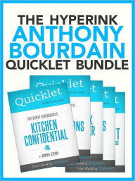 Title: The Anthony Bourdain Quicklet Bundle (Kitchen Confidential, No Reservations, The Nasty Bits, A Cook's Tour, Typhoid Mary), Author: Nicole Cipri