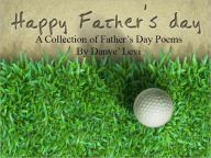 Title: Father's Day Poems, Author: Danye' Levi